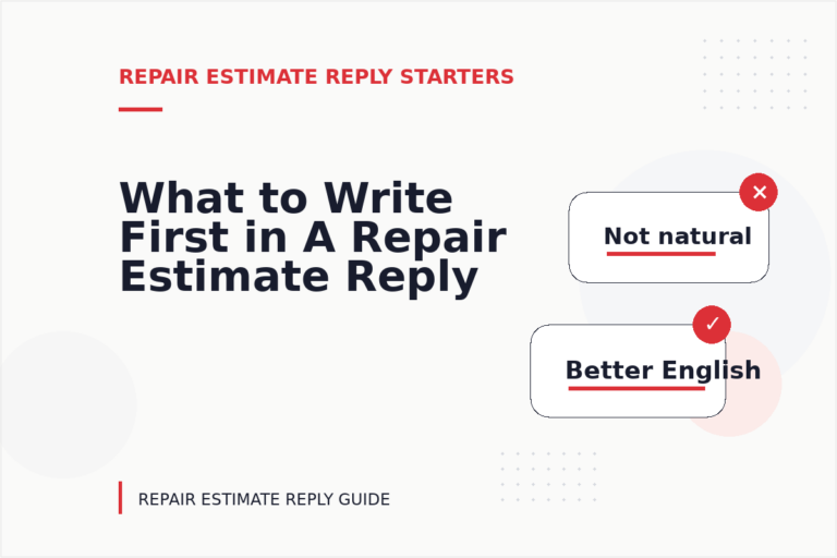 What to Write First in A Repair Estimate Reply What to Write First in A Repair Estimate Reply