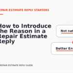 How to Introduce the Reason in a Repair Estimate Reply