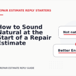 How to Sound Natural at the Start of a Repair Estimate Reply