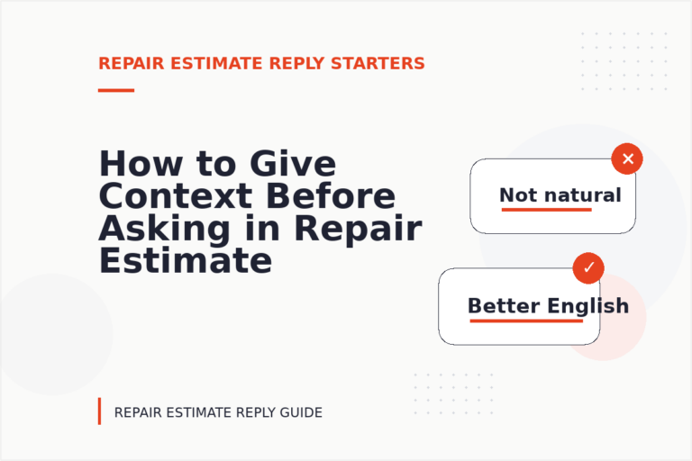 How to Give Context Before Asking in Repair Estimate Reply English How to Give Context Before Asking in Repair Estimate Reply English