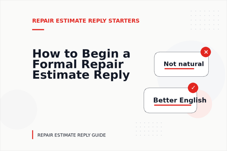 How to Begin a Formal Repair Estimate Reply