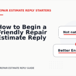 How to Begin a Friendly Repair Estimate Reply