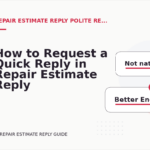 How to Request a Quick Reply in Repair Estimate Reply English
