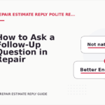 How to Ask a Follow-Up Question in Repair Estimate Reply English
