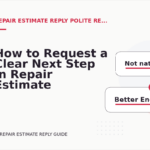 How to Request a Clear Next Step in Repair Estimate Reply English