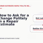 How to Ask for a Change Politely in a Repair Estimate Reply