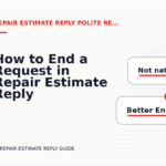 How to End a Request in Repair Estimate Reply English