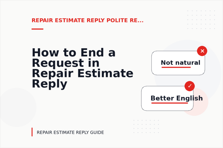 How to End a Request in Repair Estimate Reply English How to End a Request in Repair Estimate Reply English