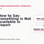 How to Say Something Is Not Available in Repair Estimate Reply English