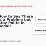 How to Say There Is a Problem but Stay Polite in Repair Estimate Reply English
